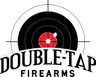 Double Tap Firearms - Give US a Shot!