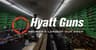 Hyatt Guns